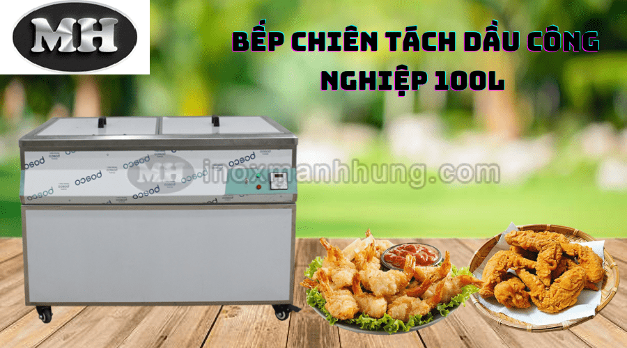 bep-chien-tach-dau-cong-nghiep-100l